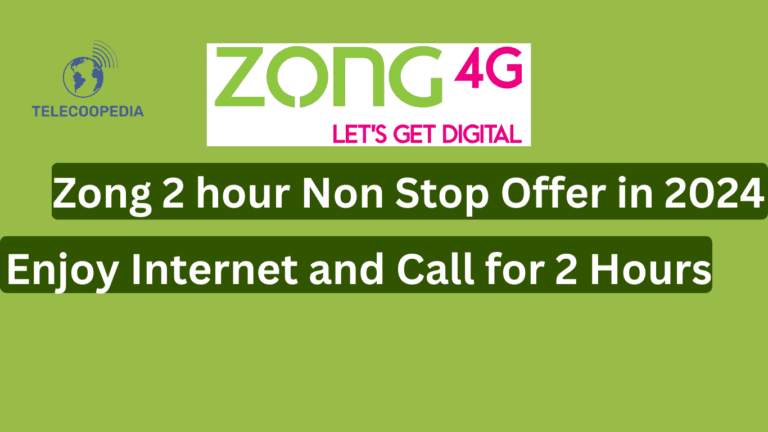 Details and Code for Zong 2 hour non stop offer – Get minutes and internet in 2024