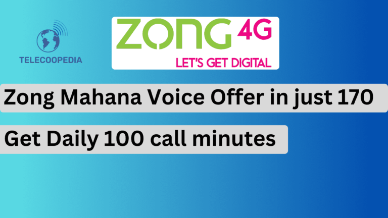 Zong Mahana voice offer details- Get unlimited zong to zong calls in 2024