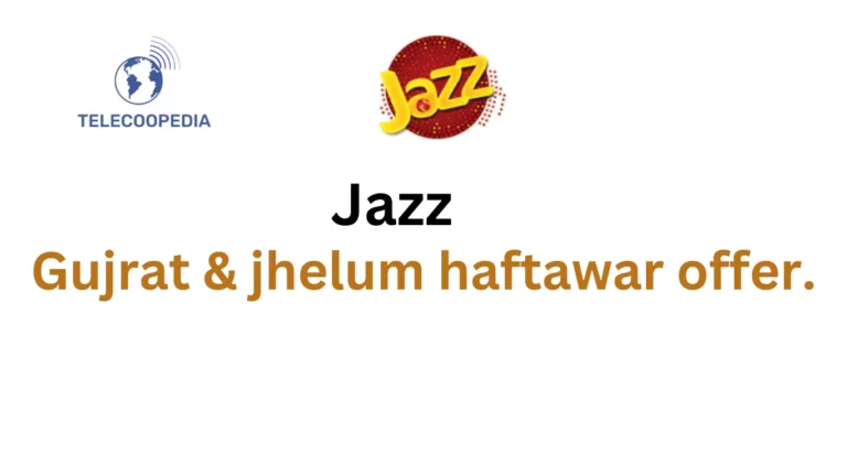 Jazz Gujrat & jhelum haftawar offer.