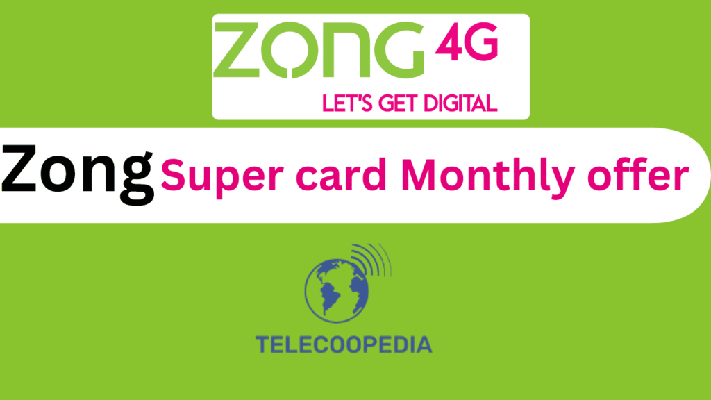 Zong super card monthly offer